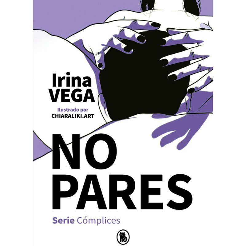 IRINA VEGA - NO PARES (SÉRIE CÓMPLICES 2)